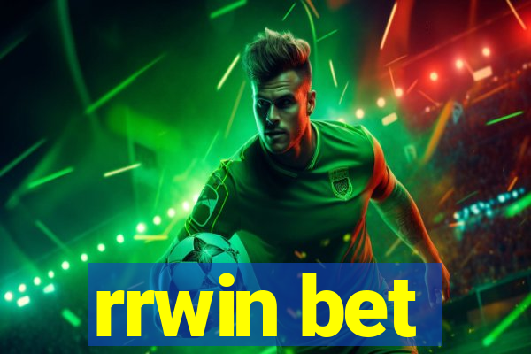 rrwin bet